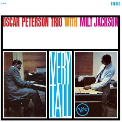 Verve, Schallplatten, Very Tall (Acoustic Sounds) (Oscar Peterson & Milt Jackson) Verve, Schallplatten, Very Tall (Acoustic Sounds) (Oscar Peterson & Milt Jackson)