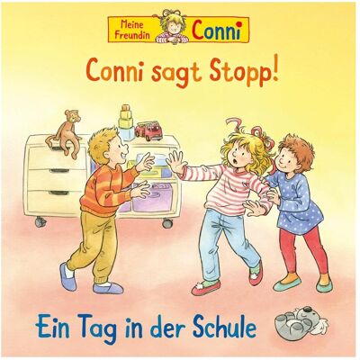 Karussell Conni 82 - Conni sagt Stopp / Ein Tag in der Schule, Hörbücher von Liane Schneider Karussell Conni 82 - Conni sagt Stopp / Ein Tag in der Schule, Hörbücher von Liane Schneider