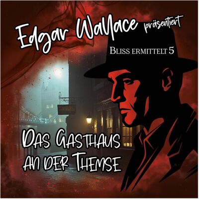 Phonag Edgar Wallace 05 - Das Gasthaus An Der Themse, Hörbücher von Edgar Wallace Phonag Edgar Wallace 05 - Das Gasthaus An Der Themse, Hörbücher von Edgar Wallace