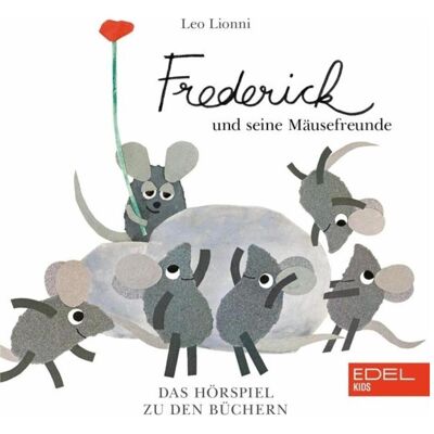 Edel:Kids Frederick und seine Mäusefreunde - Hörspiel zu den Büchern 1, Hörbücher von Leo Lionni Edel:Kids Frederick und seine Mäusefreunde - Hörspiel zu den Büchern 1, Hörbücher von Leo Lionni