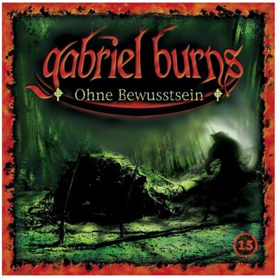 Europa Gabriel Burns 15 - Ohne Bewusstsein, Hörbücher Europa Gabriel Burns 15 - Ohne Bewusstsein, Hörbücher