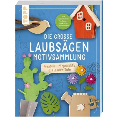 Die grosse Laubsägen-Motivsammlung, Ratgeber von frechverlag Die grosse Laubsägen-Motivsammlung, Ratgeber von frechverlag