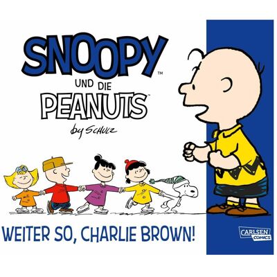 Carlsen Snoopy und die Peanuts 6: Weiter so, Charlie Brown!, Hörbücher von Charles M. Schulz, Matthias Wieland Carlsen Snoopy und die Peanuts 6: Weiter so, Charlie Brown!, Hörbücher von Charles M. Schulz, Matthias Wieland