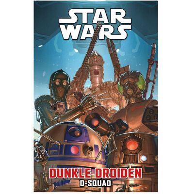 Panini Star Wars Comics: Dunkle Droiden - D-Squad, Belletristik von Marc Guggenheim, David Messina, Matthias Wieland, Salva Espin Panini Star Wars Comics: Dunkle Droiden - D-Squad, Belletristik von Marc Guggenheim, David Messina, Matthias Wieland, Salva Espin
