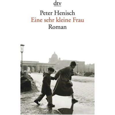 DTV Eine sehr kleine Frau, Belletristik von Peter Henisch DTV Eine sehr kleine Frau, Belletristik von Peter Henisch