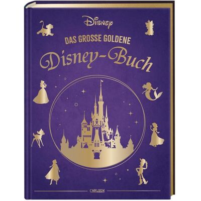 Carlsen Disney: Das grosse goldene Disney-Buch, Kinderbücher von Constanze Steindamm, Walt Disney Carlsen Disney: Das grosse goldene Disney-Buch, Kinderbücher von Constanze Steindamm, Walt Disney