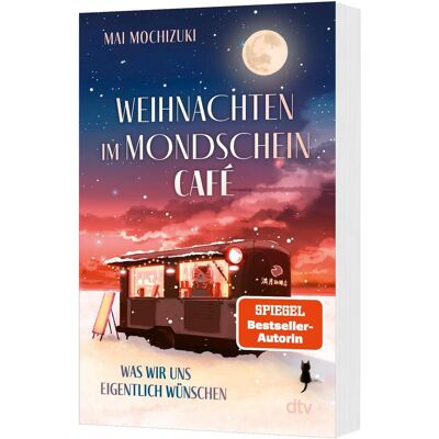 DTV Weihnachten im Mondscheincafé, Belletristik von Mai Mochizuki DTV Weihnachten im Mondscheincafé, Belletristik von Mai Mochizuki