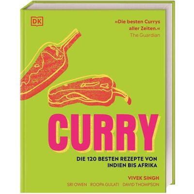 Dorling Kindersley Curry, Ratgeber von Vivek Singh Dorling Kindersley Curry, Ratgeber von Vivek Singh