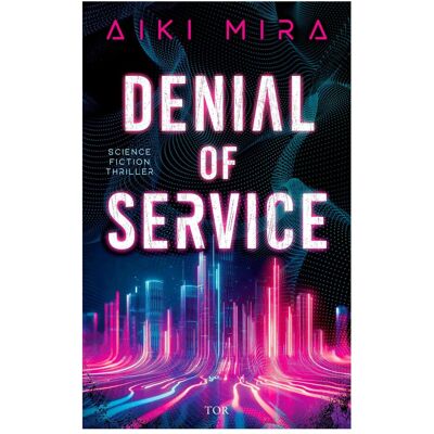 S.Fischer Denial of Service, Belletristik von Aiki Mira S.Fischer Denial of Service, Belletristik von Aiki Mira