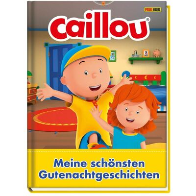 Panini Caillou: Die schönsten Gutenachtgeschichten, Kinderbücher von Claudia Weber Panini Caillou: Die schönsten Gutenachtgeschichten, Kinderbücher von Claudia Weber