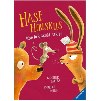 Ravensburger Hase Hibiskus und der grosse Streit, Kinderbücher von Andreas König Ravensburger Hase Hibiskus und der grosse Streit, Kinderbücher von Andreas König
