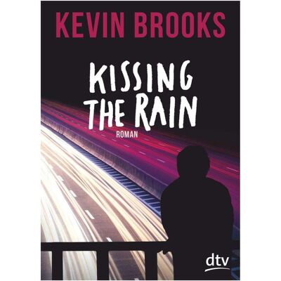 DTV Kissing the Rain, Kinderbücher von Kevin Brooks DTV Kissing the Rain, Kinderbücher von Kevin Brooks