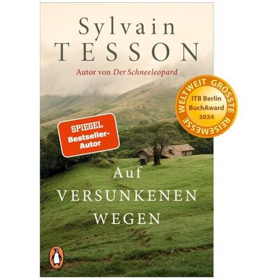 Penguin Random House Auf versunkenen Wegen, Ratgeber von Sylvain Tesson, Sabine Müller, Holger Fock Penguin Random House Auf versunkenen Wegen, Ratgeber von Sylvain Tesson, Sabine Müller, Holger Fock
