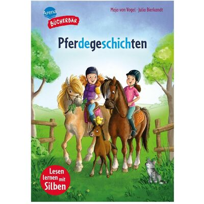 Arena Pferdegeschichten, Kinderbücher von Maja von Vogel, Julia Bierkandt Arena Pferdegeschichten, Kinderbücher von Maja von Vogel, Julia Bierkandt