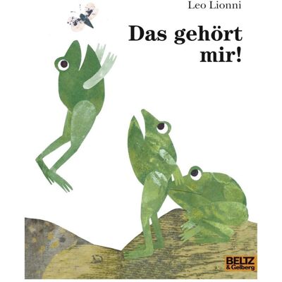 Beltz, Kinderbücher, Das gehört mir! (Deutsch, Softcover, Leo Lionni) Beltz, Kinderbücher, Das gehört mir! (Deutsch, Softcover, Leo Lionni)