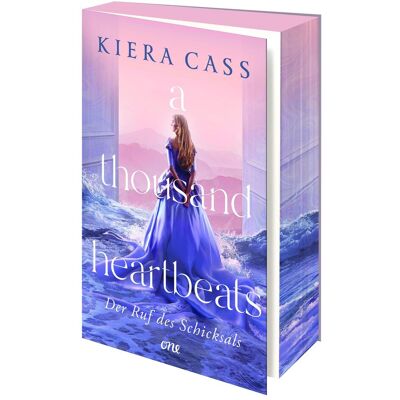 One, Jugendbücher, A thousand heartbeats - Der Ruf des Schicksals (Deutsch, Kiera Cass) One, Jugendbücher, A thousand heartbeats - Der Ruf des Schicksals (Deutsch, Kiera Cass)