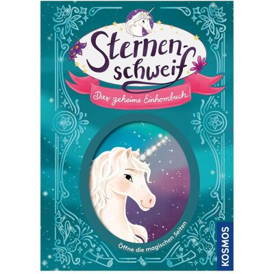 Kosmos Sternenschweif, Das geheime Einhornbuch, Kinderbücher von Linda Chapman, Anne Scheller, Anna-Lena Kühler Kosmos Sternenschweif, Das geheime Einhornbuch, Kinderbücher von Linda Chapman, Anne Scheller, Anna-Lena Kühler