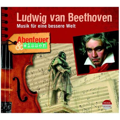 Headroom Sound Production CD Ludwig van Beethoven - Musik für eine bessere Welt, Hörbücher von Thomas von Steinaecker Headroom Sound Production CD Ludwig van Beethoven - Musik für eine bessere Welt, Hörbücher von Thomas von Steinaecker