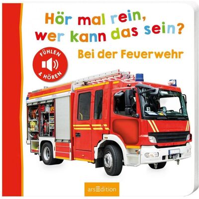Ars Edition, Babybücher, Hör mal rein, wer kann das sein? – Bei der Feuerwehr (Deutsch) Ars Edition, Babybücher, Hör mal rein, wer kann das sein? – Bei der Feuerwehr (Deutsch)