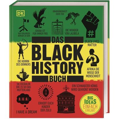 Dorling Kindersley Big Ideas. Das Black-History-Buch, Sachbücher von David Olusoga, Jamie J. Wilson, Keith u a Lockhart, Mireille Harper, Paula Akpan, Keith Lockhart, Robin Walker, Ciani-Sophia Hoeder, George Swainston, Luke Pepera, Anya Lothrop Dorling Kindersley Big Ideas. Das Black-History-Buch, Sachbücher von David Olusoga, Jamie J. Wilson, Keith u a Lockhart, Mireille Harper, Paula Akpan, Keith Lockhart, Robin Walker, Ciani-Sophia Hoeder, George Swainston, Luke Pepera, Anya Lothrop