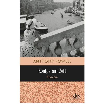 DTV Könige auf Zeit, Belletristik von Anthony Powell DTV Könige auf Zeit, Belletristik von Anthony Powell