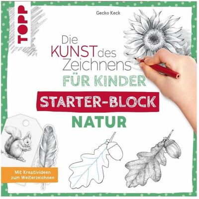 Frech Die Kunst des Zeichnens für Kinder Starter-Block - Natur, Kinderbücher von Gecko Keck Frech Die Kunst des Zeichnens für Kinder Starter-Block - Natur, Kinderbücher von Gecko Keck