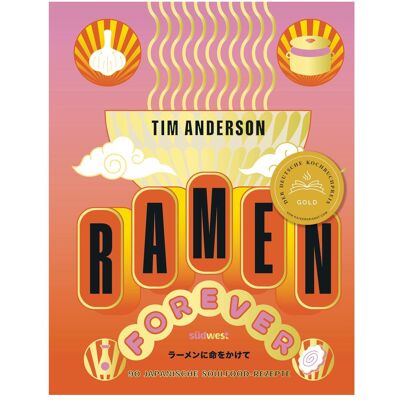 Südwest Ramen Forever, Ratgeber von Tim Anderson, Ulrike Kretschmer Südwest Ramen Forever, Ratgeber von Tim Anderson, Ulrike Kretschmer