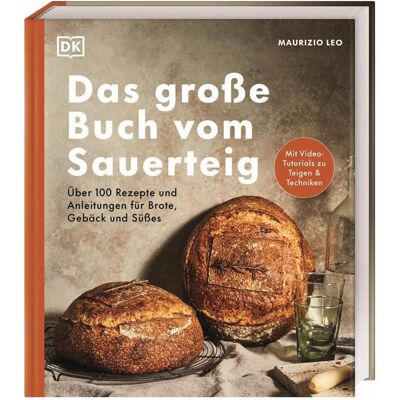 Dorling Kindersley Das grosse Buch vom Sauerteig, Ratgeber von Maurizio Leo Dorling Kindersley Das grosse Buch vom Sauerteig, Ratgeber von Maurizio Leo