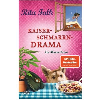 DTV Kaiserschmarrndrama, Belletristik von Rita Falk DTV Kaiserschmarrndrama, Belletristik von Rita Falk
