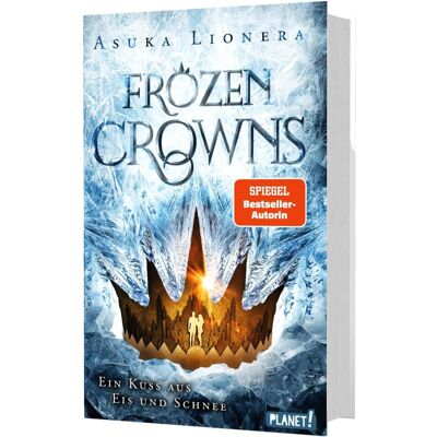 Planet Frozen Crowns 1: Ein Kuss aus Eis und Schnee, Kinderbücher von Asuka Lionera Planet Frozen Crowns 1: Ein Kuss aus Eis und Schnee, Kinderbücher von Asuka Lionera