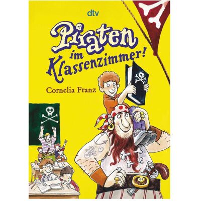 DTV Piraten im Klassenzimmer!, Kinderbücher von Cornelia Franz DTV Piraten im Klassenzimmer!, Kinderbücher von Cornelia Franz