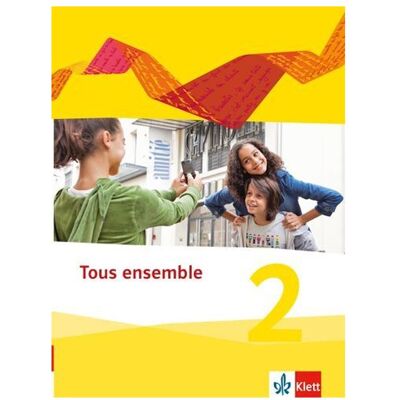Klett Tous ensemble 2. Schülerbuch. Ausgabe 2013, Schulbücher von Staub Klett Tous ensemble 2. Schülerbuch. Ausgabe 2013, Schulbücher von Staub