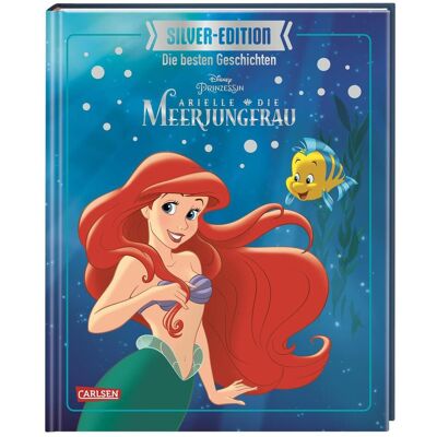 Carlsen Disney Silver-Edition: Das grosse Buch mit den besten Geschichten - Arielle, Kinderbücher von Walt Disney Carlsen Disney Silver-Edition: Das grosse Buch mit den besten Geschichten - Arielle, Kinderbücher von Walt Disney