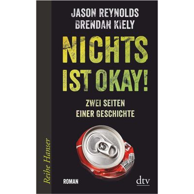 DTV Nichts ist okay!, Kinderbücher von Jason Reynolds DTV Nichts ist okay!, Kinderbücher von Jason Reynolds
