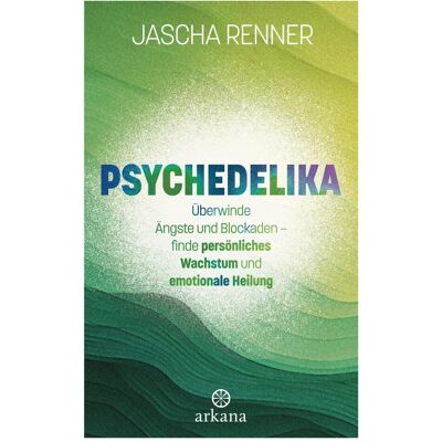 Arkana Psychedelika, Hörbücher von Jascha Renner Arkana Psychedelika, Hörbücher von Jascha Renner
