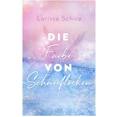 Lübbe, Jugendbücher, Die Farbe von Schneeflocken (Deutsch, Softcover, Larissa Schira) Lübbe, Jugendbücher, Die Farbe von Schneeflocken (Deutsch, Softcover, Larissa Schira)