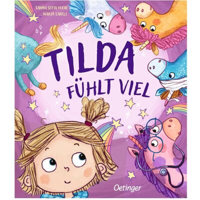 Oetinger Tilda fühlt viel, Kinderbücher von Sanna Sofia Vuori, Nadja Sarell Oetinger Tilda fühlt viel, Kinderbücher von Sanna Sofia Vuori, Nadja Sarell