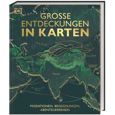 Dorling Kindersley, Landkarte, Grosse Entdeckungen in Karten Dorling Kindersley, Landkarte, Grosse Entdeckungen in Karten