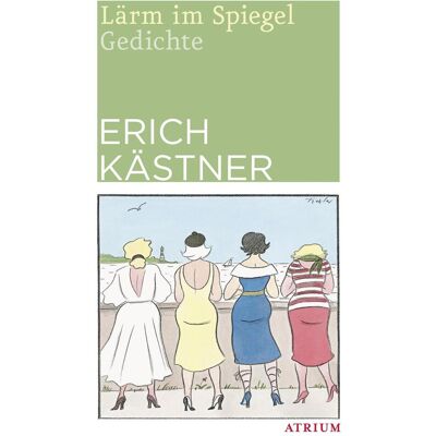 Atrium Lärm im Spiegel, Belletristik von Rudolf Grossmann, Erich Kästner Atrium Lärm im Spiegel, Belletristik von Rudolf Grossmann, Erich Kästner