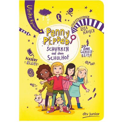 DTV Penny Pepper – Schurken auf dem Schulhof, Kinderbücher von Ulrike Rylance, Lisa Hänsch DTV Penny Pepper – Schurken auf dem Schulhof, Kinderbücher von Ulrike Rylance, Lisa Hänsch