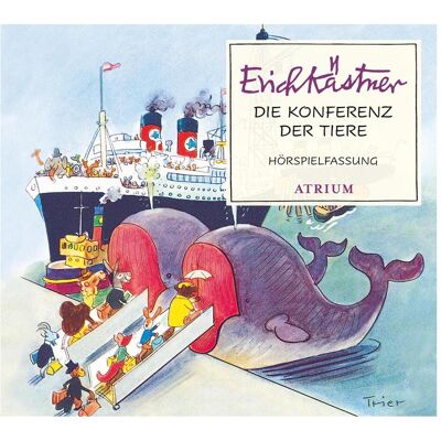 Atrium Die Konferenz der Tiere, Kinderbücher von Erich Kästner, Walter Trier Atrium Die Konferenz der Tiere, Kinderbücher von Erich Kästner, Walter Trier