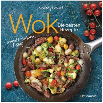Bassermann Wok - Die besten Rezepte. Schnell, einfach, lecker. 31 traditionelle und neue Rezepte. Ideal für, Ratgeber von Valéry Drouet Bassermann Wok - Die besten Rezepte. Schnell, einfach, lecker. 31 traditionelle und neue Rezepte. Ideal für, Ratgeber von Valéry Drouet
