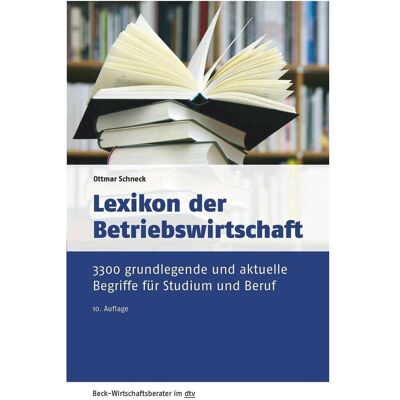 DTV, Ratgeber, Lexikon der Betriebswirtschaft (Deutsch, Ottmar Schneck, 2018) DTV, Ratgeber, Lexikon der Betriebswirtschaft (Deutsch, Ottmar Schneck, 2018)