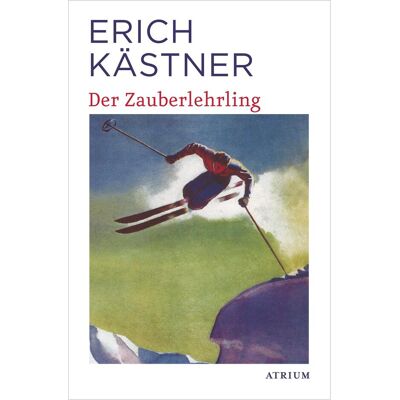 Atrium Der Zauberlehrling, Belletristik von Erich Kästner Atrium Der Zauberlehrling, Belletristik von Erich Kästner
