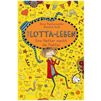 Arena Mein Lotta-Leben 12. Eine Natter macht die Flatter, Kinderbücher von Alice Pantermüller, Daniela Kohl Arena Mein Lotta-Leben 12. Eine Natter macht die Flatter, Kinderbücher von Alice Pantermüller, Daniela Kohl