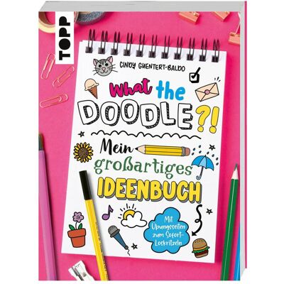 Frech What the Doodle?! Mein grossartiges Ideenbuch, Kinderbücher von Cindy Guentert-Baldo Frech What the Doodle?! Mein grossartiges Ideenbuch, Kinderbücher von Cindy Guentert-Baldo