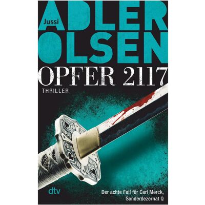 DTV Opfer 2117, Belletristik von Jussi Adler-Olsen DTV Opfer 2117, Belletristik von Jussi Adler-Olsen