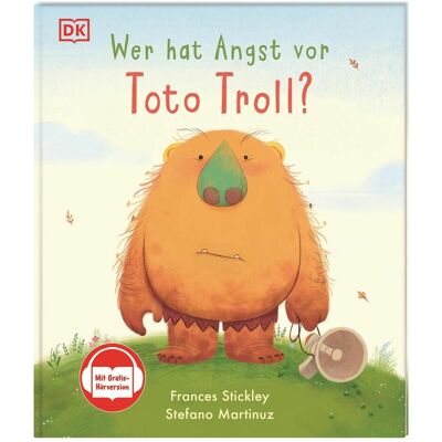 Dorling Kindersley Wer hat Angst vor Toto Troll?, Kinderbücher von Frances Stickley, DK Verlag - Kids, Anna Taube, Stefano Martinuz Dorling Kindersley Wer hat Angst vor Toto Troll?, Kinderbücher von Frances Stickley, DK Verlag - Kids, Anna Taube, Stefano Martinuz