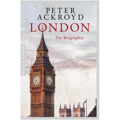 Pantheon London - Die Biographie, Sachbücher von Peter Ackroyd, Holger Fliessbach Pantheon London - Die Biographie, Sachbücher von Peter Ackroyd, Holger Fliessbach