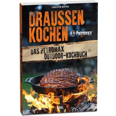 Heel Draussen kochen, Ratgeber von Carsten Bothe Heel Draussen kochen, Ratgeber von Carsten Bothe